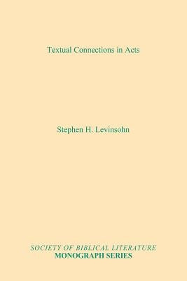 Textual Connections in Acts by Levinsohn, Stephen H.