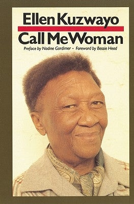 Call Me Woman by Kuzwayo, Ellen
