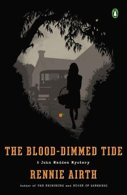 The Blood-Dimmed Tide: A John Madden Mystery by Airth, Rennie