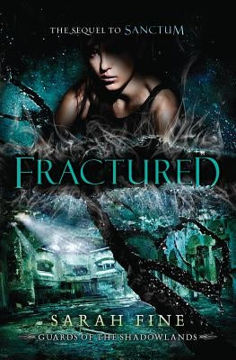 Fractured by Fine, Sarah
