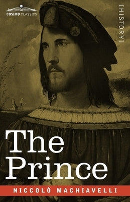 The Prince by Machiavelli, Niccolò