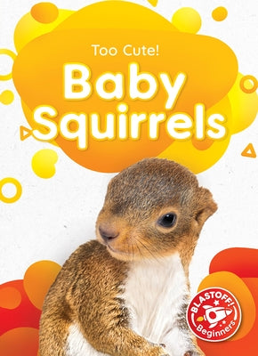 Baby Squirrels by Neuenfeldt, Elizabeth
