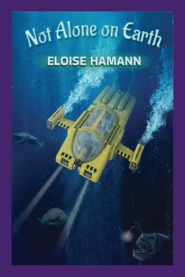 Not Alone on Earth by Hamann, Eloise