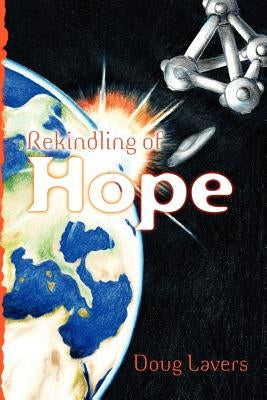 Rekindling of Hope by Lavers, Doug