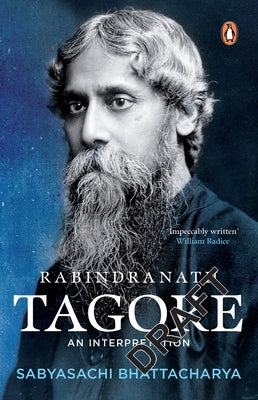 Rabindranath Tagore: An Interpretation by Bhattacharya, Sabyasachi