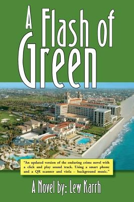 A Flash of Green by Karrh, Lew
