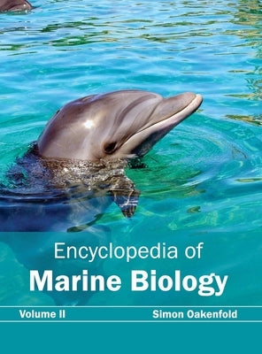 Encyclopedia of Marine Biology: Volume II by Oakenfold, Simon