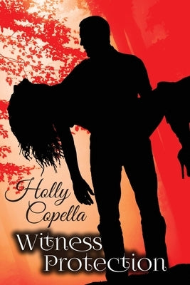 Witness Protection by Copella, Holly