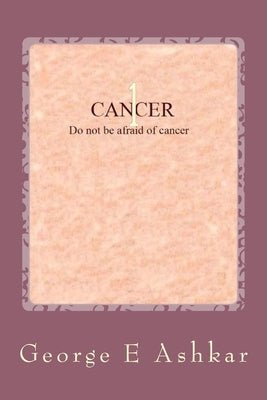 Cancer: Struggle against the cancer by Zadoyan, Marzpetuni
