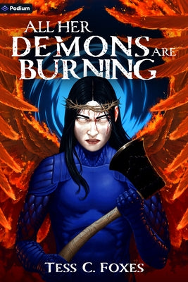 All Her Demons Are Burning: A Survival Horror Litrpg by Foxes, Tess C.
