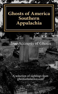 Ghosts of America - Southern Appalachia by Lautner, Nina