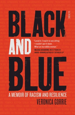 Black and Blue: A Memoir of Racism and Resilience by Gorrie, Veronica