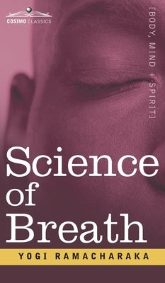 Science of Breath by Ramcharaka, Yogi