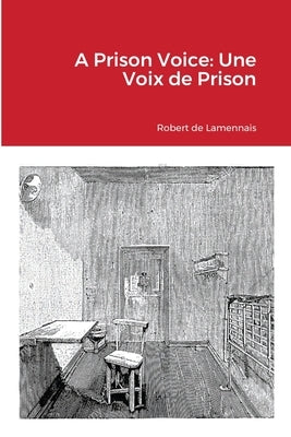 A Prison Voice: Une Voix de Prison by Grunwald, David