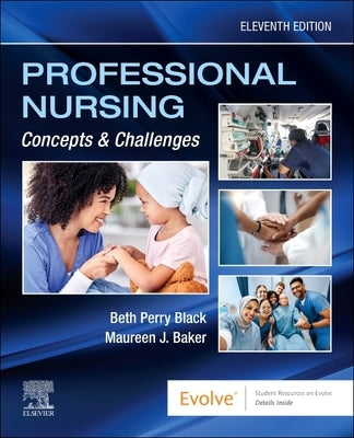 Professional Nursing: Concepts & Challenges: Concepts and Challenges by Black, Beth