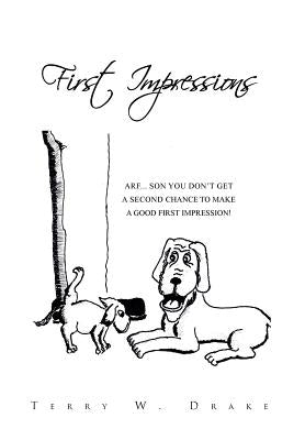 First Impressions by Drake, Terry W.