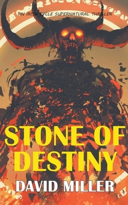 Stone of Destiny by Miller, David