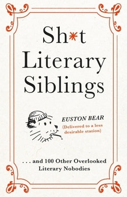 Sh*t Literary Siblings by The Fence