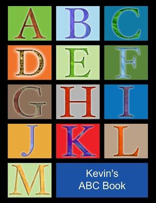Kevin's ABC Book: African American Boy with Black Hair by Burke, John