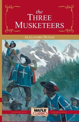 The Three Musketeers by Dumas, Alexandre