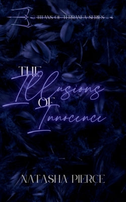 The Illusions of Innocence by Pierce, Natasha