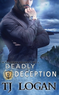Deadly Deception by Logan, Tj