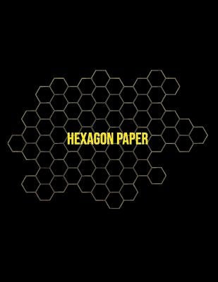 Hexagon Paper: Honeycomb Hex Paper for Organic Chemistry Drawing Gamer Map Board Video Game - Create Mosaics Tile Quilt Design - Gold by Stationery, Rocks Speciality