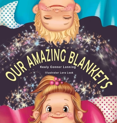 Our Amazing Blankets by Connor Lonning, Kealy