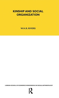 Kinship and Social Organisation by Rivers, W. H. R.