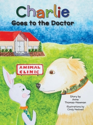 Charlie Goes to the Doctor by Thomas-Newman, Anne