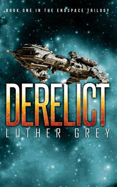 Derelict by Grey, Luther