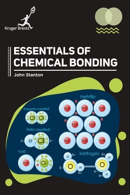 Essentials of Chemical Bonding by Stanton, John