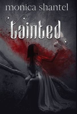 Tainted by Shantel, Monica