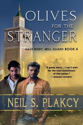 Olives for the Stranger by Plakcy, Neil S.