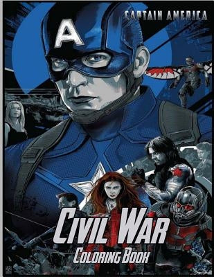 Captain America Civil War Coloring Book: Coloring Book for Kids and Adults with Fun, Easy, and Relaxing Coloring Pages by Johnson, Linda