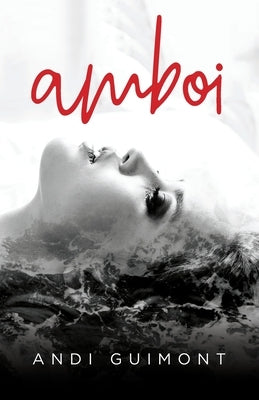 Amboi by Guimont, Andi