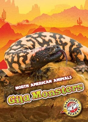Gila Monsters by Sabelko, Rebecca