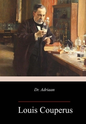 Dr. Adriaan by De Mattos, Alexander Teixeira