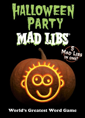 Halloween Party Mad Libs: World's Greatest Word Game by Mad Libs