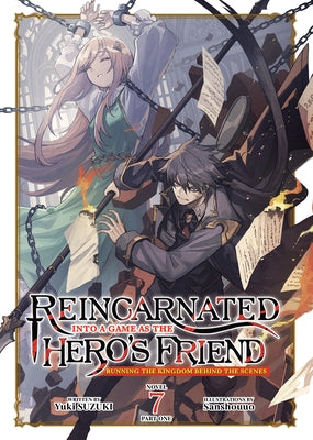 Reincarnated Into a Game as the Hero's Friend: Running the Kingdom Behind the Scenes (Light Novel) Vol. 7: Part 1 by Suzuki, Yuki