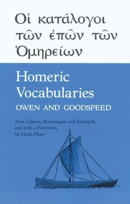 Homeric Vocabularies by Homer, William Bishop