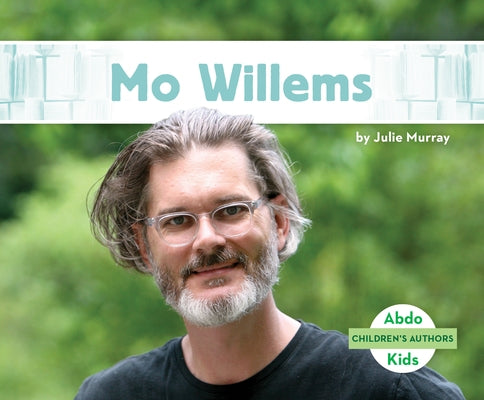 Mo Willems by Murray, Julie