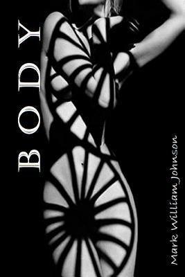 Body by Johnson, Mark William
