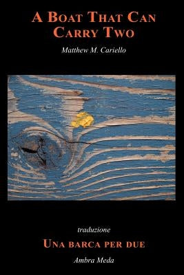 A Boat That Can Carry Two by Cariello, Matthew M.
