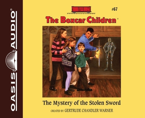 The Mystery of the Stolen Sword: Volume 67 by Warner, Gertrude Chandler