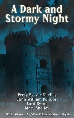 A Dark and Stormy Night by Shelley, Mary