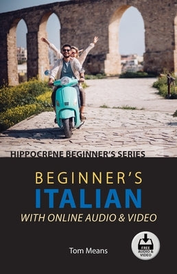 Beginner's Italian with Online Audio & Video by Means, Tom