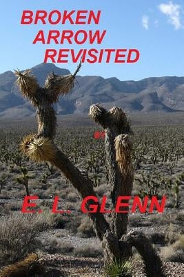Broken Arrow Revisited by Glenn, E. L.