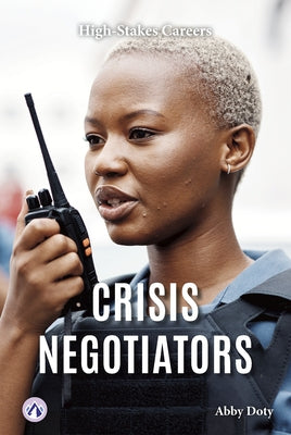 Crisis Negotiators by Doty, Abby