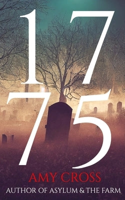 1775 by Cross, Amy